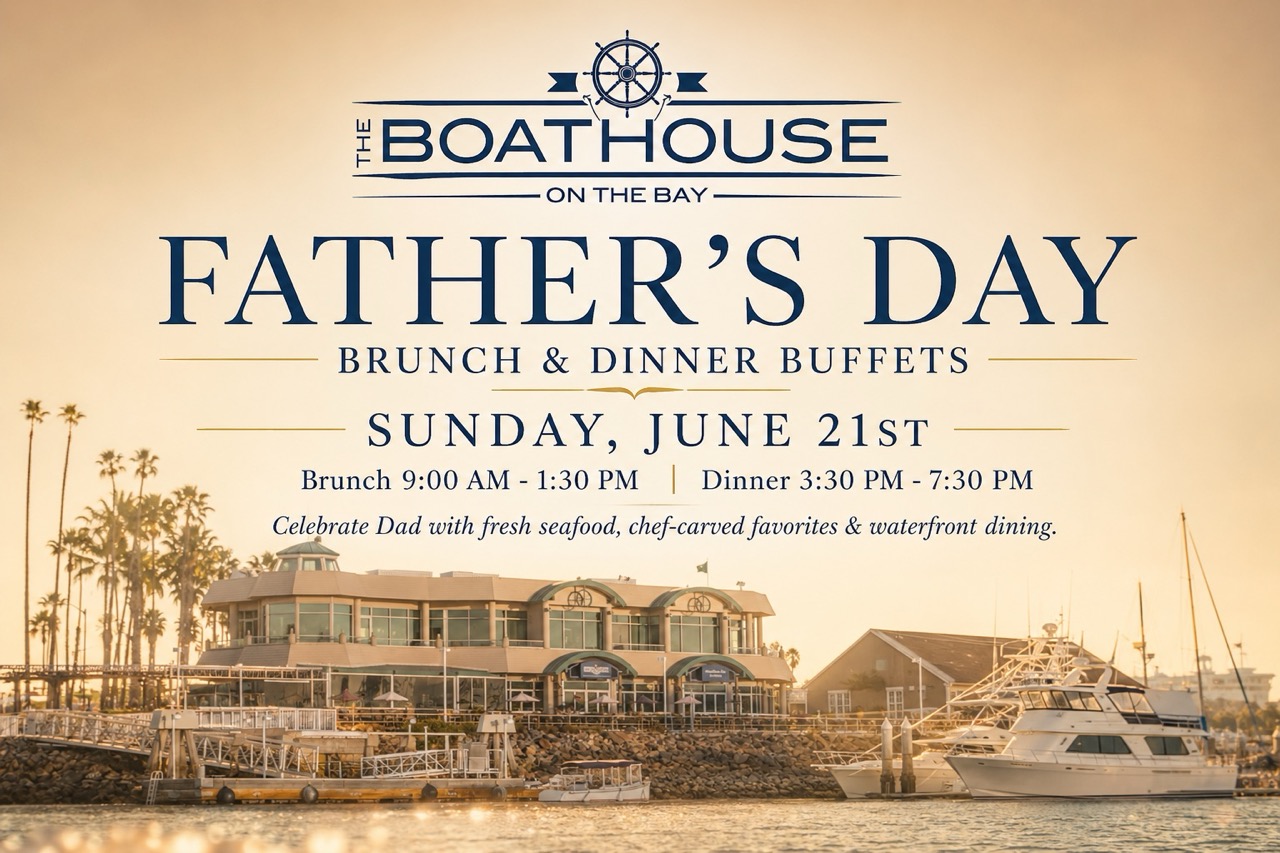 Father's Day Brunch & Dinner Buffets | Boathouse on the Bay